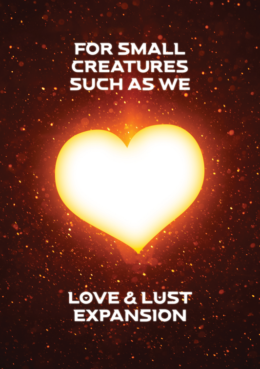 For Small Creatures Such As We - Love & Lust Expansion
